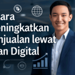 cara meningkatkan penjualan lewat iklan digital