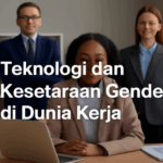 Teknologi dan Kesetaraan Gender di Dunia Kerja