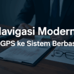Navigasi Modern: Dari GPS ke Sistem Berbasis AI